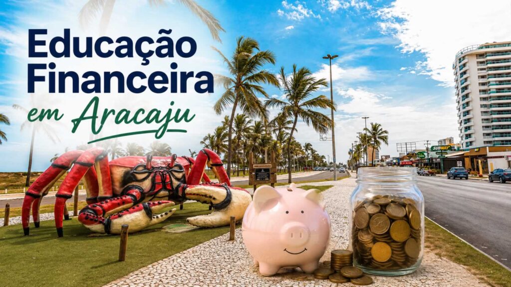 Educação financeira em Aracaju